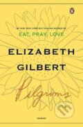 Kniha: Pilgrims (Elizabeth Gilbert). Folio, 2007 Kniha: Pilgrims (Elizabeth Gilbert). Folio, 2007