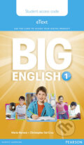 Kniha: Big English 1 Pupil´s eText access code (standalone) (Christopher Cruz). Pearson, 2014 Kniha: Big English 1 Pupil´s eText access code (standalone) (Christopher Cruz). Pearson, 2014