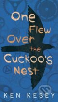 Kniha: One Flew Over the Cuckoo's Nest (Ken Kesey). Penguin Books, 1963 Kniha: One Flew Over the Cuckoo's Nest (Ken Kesey). Penguin Books, 1963