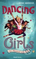Kniha: Dancing girls (Heike Abidi). Mladá fronta, 2018 Kniha: Dancing girls (Heike Abidi). Mladá fronta, 2018