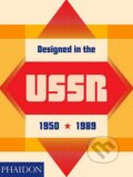 Kniha: Designed in the USSR (Moscow Design Museum). Phaidon, 2018 Kniha: Designed in the USSR (Moscow Design Museum). Phaidon, 2018