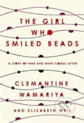 Kniha: The Girl Who Smiled Beads (Clemantine Wamariya a Elizabeth Weil). Random House, 2018 Kniha: The Girl Who Smiled Beads (Clemantine Wamariya a Elizabeth Weil). Random House, 2018