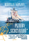 Kniha: Plavby „sebevrahů“ (Miroslav Náplava). Jota, 2018 Kniha: Plavby „sebevrahů“ (Miroslav Náplava). Jota, 2018