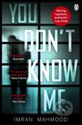 Kniha: You Dont Know Me (Imran Mahmood). Penguin Books, 2018 Kniha: You Dont Know Me (Imran Mahmood). Penguin Books, 2018