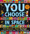 Kniha: You Choose in Space (Pippa Goodhart). Puffin Books, 2018 Kniha: You Choose in Space (Pippa Goodhart). Puffin Books, 2018