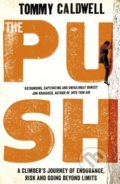 Kniha: The Push (Tommy Caldwell), 2018 Kniha: The Push (Tommy Caldwell), 2018