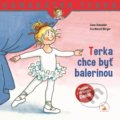 Kniha: Terka chce byť balerínou (Liane Schneider a Eva Wenzel-Bürger). Verbarium, 2018 Kniha: Terka chce byť balerínou (Liane Schneider a Eva Wenzel-Bürger). Verbarium, 2018