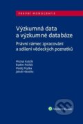 Výzkumná data a výzkumné databáze - Michal Koščík, Wolters Kluwer ČR, 2018
