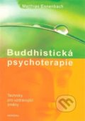 Kniha: Buddhistická psychoterapie (Matthias Ennenbach). Fontána, 2018 Kniha: Buddhistická psychoterapie (Matthias Ennenbach). Fontána, 2018