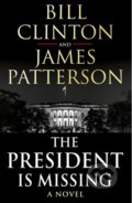 Kniha: The President is Missing (Bill Clinton a James Patterson), 2018 Kniha: The President is Missing (Bill Clinton a James Patterson), 2018