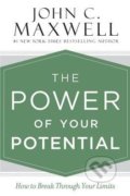 Kniha: The Power of Your Potential (John C. Maxwell), 2018 Kniha: The Power of Your Potential (John C. Maxwell), 2018