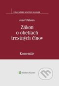 Kniha: Zákon o obetiach trestných činov (Jozef Záhora), 2018 Kniha: Zákon o obetiach trestných činov (Jozef Záhora), 2018