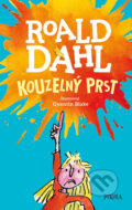 Kniha: Kouzelný prst (Roald Dahl). Pikola, 2018 Kniha: Kouzelný prst (Roald Dahl). Pikola, 2018