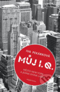 Kniha: Můj I. Q. (Iva Pekárková). Mladá fronta, 2018 Kniha: Můj I. Q. (Iva Pekárková). Mladá fronta, 2018