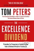 Kniha: The Excellence Dividend (Tom Peters). Nicholas Brealey Publishing, 2018 Kniha: The Excellence Dividend (Tom Peters). Nicholas Brealey Publishing, 2018