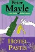 Kniha: Hotel Pastis (Peter Mayle), 2018 Kniha: Hotel Pastis (Peter Mayle), 2018