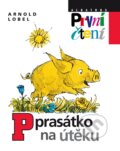 Kniha: Prasátko na útěku (Arnold Lobel). Albatros CZ, 2018 Kniha: Prasátko na útěku (Arnold Lobel). Albatros CZ, 2018