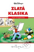 Kniha: Disney: Zlatá klasika 4 (Victor Arriagada Rios). Egmont ČR, 2018 Kniha: Disney: Zlatá klasika 4 (Victor Arriagada Rios). Egmont ČR, 2018