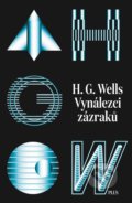 Kniha: Vynálezci zázraků (H.G. Wells). Plus, 2018 Kniha: Vynálezci zázraků (H.G. Wells). Plus, 2018