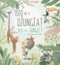 Kniha: Toto nie je džungľa! / This is not a jungle! (Susanna Isern), 2018 Kniha: Toto nie je džungľa! / This is not a jungle! (Susanna Isern), 2018