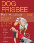 Kniha: Dog Frisbee (Karin Actunová). Plot, 2018 Kniha: Dog Frisbee (Karin Actunová). Plot, 2018