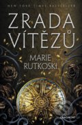Kniha: Zrada vítězů (Marie Rutkoski). Nakladatelství Fragment, 2019 Kniha: Zrada vítězů (Marie Rutkoski). Nakladatelství Fragment, 2019