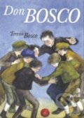 Kniha: Don Bosco (Teresio Bosco). Portál, 2014 Kniha: Don Bosco (Teresio Bosco). Portál, 2014