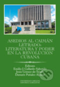 Kniha: Asedios al caimán letrado (Emilio Gallardo). Karolinum, 2018 Kniha: Asedios al caimán letrado (Emilio Gallardo). Karolinum, 2018