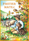 Kniha: Pastier Matej (Eva Buroňová). Evik, 2018 Kniha: Pastier Matej (Eva Buroňová). Evik, 2018