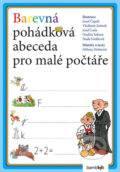 Kniha: Barevná pohádková abeceda pro malé počtáře (Milena Drtinová). Bambook, 2018 Kniha: Barevná pohádková abeceda pro malé počtáře (Milena Drtinová). Bambook, 2018