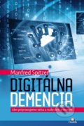 Kniha: Digitálna demencia (Manfred Spitzer), 2018 Kniha: Digitálna demencia (Manfred Spitzer), 2018