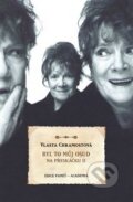 Kniha: Byl to můj osud. Na přeskáčku II. (Vlasta Chramostová). Academia, 2018 Kniha: Byl to můj osud. Na přeskáčku II. (Vlasta Chramostová). Academia, 2018