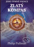 Kniha: Zlatý kompas (Philip Pullman). Argo, 2018 Kniha: Zlatý kompas (Philip Pullman). Argo, 2018