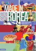 Kniha: Made in Korea (Markéta Popa a Miriam Löwensteinová). Nová vlna, 2018 Kniha: Made in Korea (Markéta Popa a Miriam Löwensteinová). Nová vlna, 2018