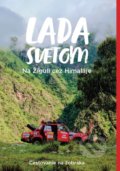 Kniha: Lada Svetom 2 - Na Žiguli cez Himaláje (Marián Grofčík). Lada svetom, o.z., 2018 Kniha: Lada Svetom 2 - Na Žiguli cez Himaláje (Marián Grofčík). Lada svetom, o.z., 2018