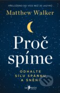Kniha: Proč spíme (Matthew Walker). Jan Melvil publishing, 2018 Kniha: Proč spíme (Matthew Walker). Jan Melvil publishing, 2018