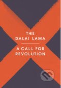 Kniha: A Call for Revolution (Dalai Lama a Sofia Stril-Rever). Rider & Co, 2018 Kniha: A Call for Revolution (Dalai Lama a Sofia Stril-Rever). Rider & Co, 2018
