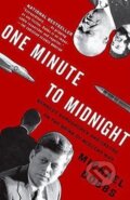 Kniha: One Minute To Midnight (Michael Dobbs). Random House, 2009 Kniha: One Minute To Midnight (Michael Dobbs). Random House, 2009
