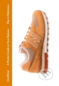 Kniha: A Pocket Guide to New Balance (Rob May). Quercus, 2025 Kniha: A Pocket Guide to New Balance (Rob May). Quercus, 2025