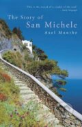 Kniha: The Story of San Michele (Axel Munthe). John Murray, 2013 Kniha: The Story of San Michele (Axel Munthe). John Murray, 2013