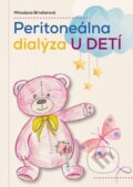 Kniha: Peritoneálna dialýza u detí (Miroslava Brndiarová). A-medi management, 2023 Kniha: Peritoneálna dialýza u detí (Miroslava Brndiarová). A-medi management, 2023