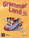Kniha: Grammar Land 2 Pupils´ Book (Sandy Zervas). Pearson, 2006 Kniha: Grammar Land 2 Pupils´ Book (Sandy Zervas). Pearson, 2006