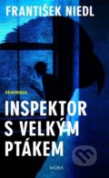 Kniha: Inspektor s velkým ptákem (František Niedl), 2025 Kniha: Inspektor s velkým ptákem (František Niedl), 2025
