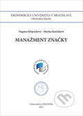 Kniha: Manažment značky (Dagmar Klepochová a Marína Korčoková). , 2022 Kniha: Manažment značky (Dagmar Klepochová a Marína Korčoková). , 2022