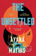 Kniha: The Unsettled (Ayana Mathis). Cornerstone, 2025 Kniha: The Unsettled (Ayana Mathis). Cornerstone, 2025