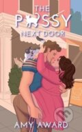 Kniha: P*ssy Next Door (Amy Award). Ingram Publisher Services US, 2024 Kniha: P*ssy Next Door (Amy Award). Ingram Publisher Services US, 2024