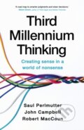 Kniha: Third Millennium Thinking (John Campbell, Saul Perlmutter a Robert MacCoun). Hodder and Stoughton, 2024 Kniha: Third Millennium Thinking (John Campbell, Saul Perlmutter a Robert MacCoun). Hodder and Stoughton, 2024
