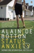 Kniha: Status Anxiety (Alain Botton de). Penguin Books, 2005 Kniha: Status Anxiety (Alain Botton de). Penguin Books, 2005