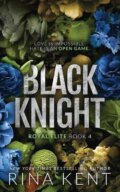 Kniha: Black Knight (Rina Kent). Independently Published, 2022 Kniha: Black Knight (Rina Kent). Independently Published, 2022