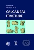 Kniha: Calcaneal Fracture (Jiří Stehlík). Karolinum, 2013 Kniha: Calcaneal Fracture (Jiří Stehlík). Karolinum, 2013
